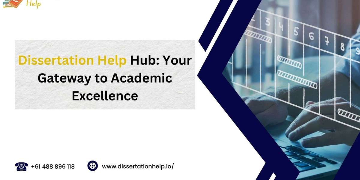 Dissertation Help Hub: Your Gateway to Academic Excellence