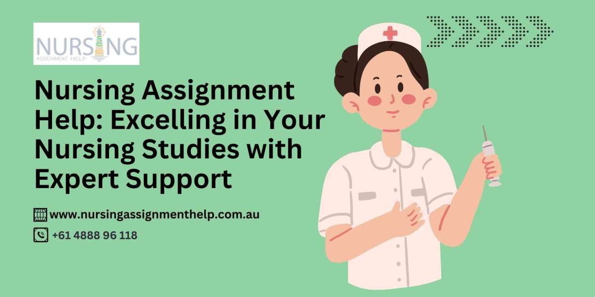 Nursing Assignment Help: Excelling in Your Nursing Studies with Expert Support