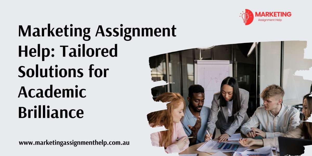 Marketing Assignment Help: Tailored Solutions for Academic Brilliance